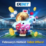 February with 1xBet: catch gifts, profitable promos, and much more!